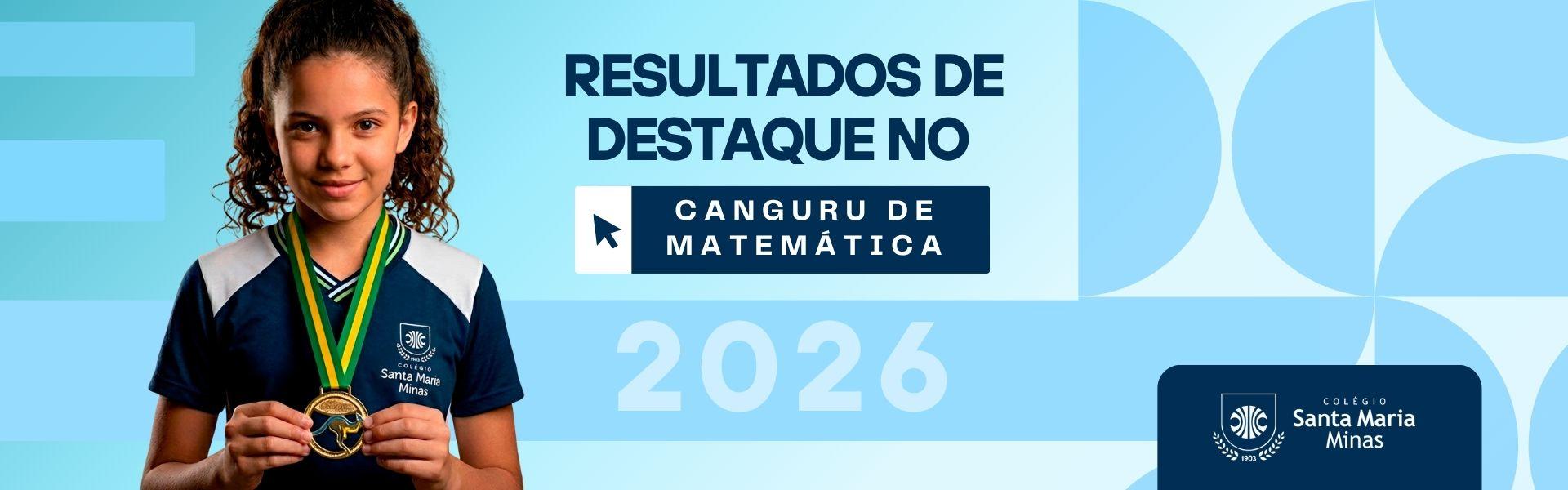 inserir aqui Aluna do Colégio Santa Maria Minas com medalha de ouro no Canguru de Matemática 2026, resultados de destaque.