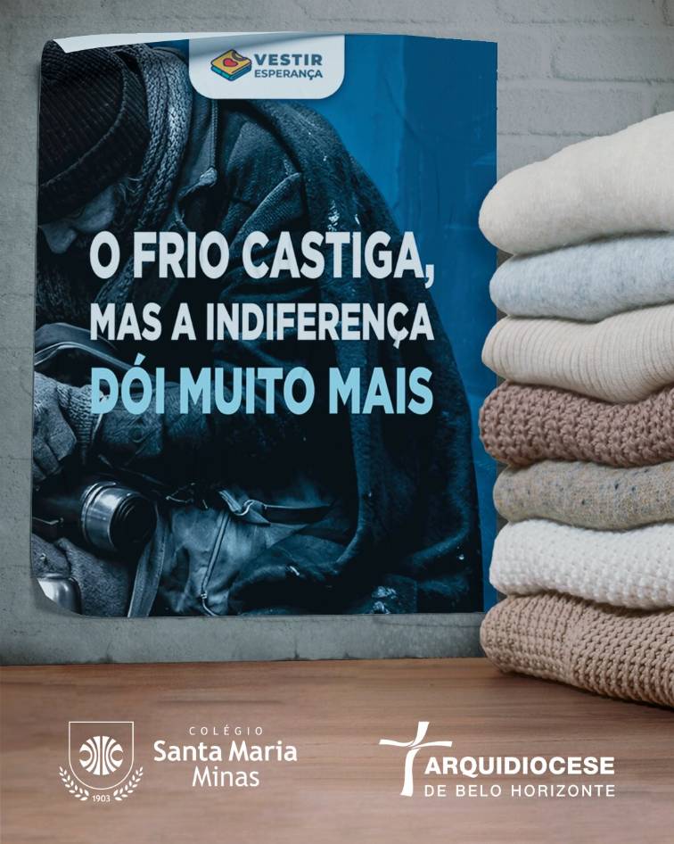 inserir aqui Cartaz da campanha da Arquidiocese de Belo Horizonte, Vestir Esperança.